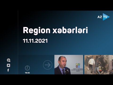 “Region Xəbərləri” – 11.11.2021